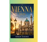 Vienna Travel Guide 2026:: Vienna, Salzburg, Hallstatt, Budapest & Prague