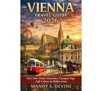 VIENNA TRAVEL GUIDE2026: First Time Visitor Itineraries, Transport Tips, Café Culture & Hidden Gems