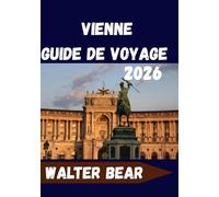 Vienne Guide de voyage 2026