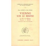Vienne Sur Le Rhône. La Ville Et Les Habitants. Situation Et Attitudes