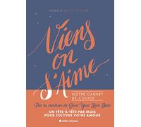 Viens, on s'aime: Notre carnet de couple