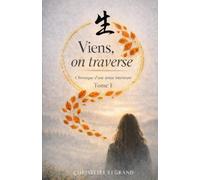 Viens, on traverse: Edition de Poche - Tome 1 : Chronique d'une tenue intérieure