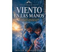 Viento en las manos: Romance gay de montaña y supervivencia extrema en Picos de Europa (Cumbres de cristal)