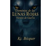 Vientos de Guerra (Dominios de las Lunas Rojas)