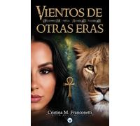 VIENTOS DE OTRAS ERAS | Cristina M. Franconetti
