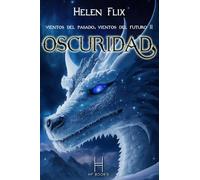 Vientos del Pasado, Vientos de Futuro: Oscuridad