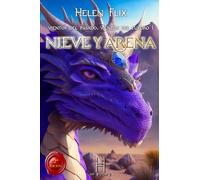 Vientos del Pasado, Vientos del Futuro: Nieve y Arena