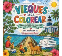 Vieques Puerto Rico para Colorear - Cozy Vieques Coloring Book: Libro de Colorear de Vieques, Puerto Rico | Cute Island Scenes Featuring Beaches, Horses, Lighthouse, Ferry, Sea Turtles & Tropical Life