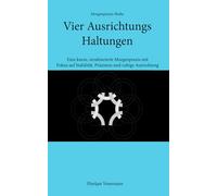 Vier Ausrichtungs Haltungen: Eine kurze, strukturierte Morgenpraxis mit Fokus auf Stabilität, Präzision und ruhige Ausrichtung (Morgenpraxis-Reihe)