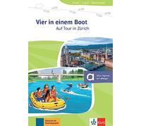 Vier in einem Boot Auf Tour in Zurich: Auf Tour in Zürich. Lektüre mit digitalen Extras (KLETT)