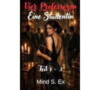 Vier Professoren, eine Studentin - Teil 1-3: Bundle | Why Choose Reverse Harem Dark Romance