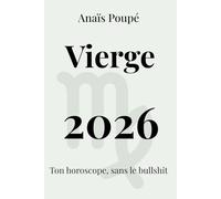 Vierge 2026: L'astro sans bullshit (Horoscope 2026)