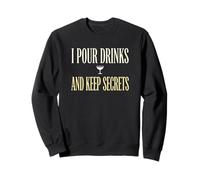Vierto Bebidas y guardo Secretos Camarero Profesional Sudadera