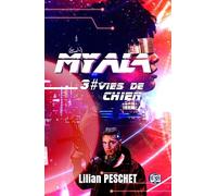 Vies de chien: Myala Tome 3