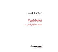 Vies de Diderot, Portrait du philosophe en mystificateur. Volume 3: La mystification déjouée (HR.HERM.PHILO.)