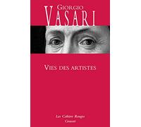 Vies des artistes: (Vies des plus excellents peintres, sculpteurs et architectes)