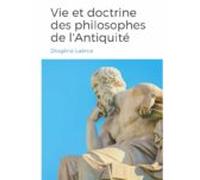 Vies Et Doctrines Des Philosophes De Lantiquité (ebook)