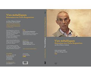 Vies métalliques - Rencontres avec Pierre Bergounioux [Francia] [DVD]