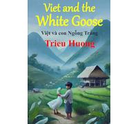 Viet and the White Goose