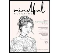 Vietnam Ao Dai Aesthetics Coloring Book (World Attire Aesthetics Coloring Book Series)