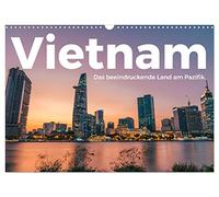 Vietnam - Das beeindruckende Land am Pazifik. (Wandkalender 2026 DIN A3 quer), CALVENDO Monatskalender: Entdecken Sie eine bemerkenswerte Reise nach Vietnam.
