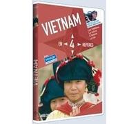 VIETNAM EN 4 REPERES 1/ LES TRADITIONS 2/ LA NATURE 3/ L'HISTOIRE 4/ LA RUE.