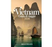 Vietnam Guida di viaggio 2026