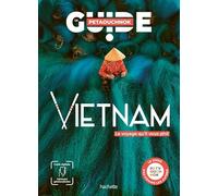 Vietnam: Le voyage qu'il vous pho
