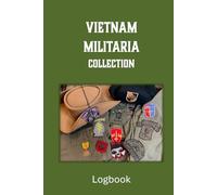 Vietnam Militaria Collection Logbook