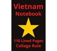 Vietnam Notebook: Vietnam Notebook: Travel Journal, Travelers Notebook, Travel Diary, Travel gifts for women, Vacation Journal, Vietnam lovers, 110 Lined pages, 6x9 Inches