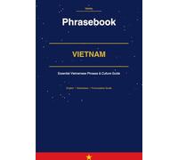 Vietnam Phrasebook: Essential Vietnamese Phrases for Every Traveler