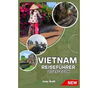 VIETNAM REISEFÜHRER 2025-2026