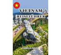 VIETNAM REISEFÜHRER 2026