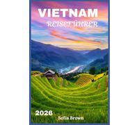 VIETNAM REISEFÜHRER 2026