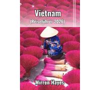 Vietnam Reiseführer 2026