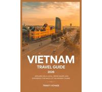 VIETNAM TRAVEL GUIDE 2026
