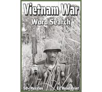Vietnam War Word Search: Word Searches with Easy to Read Print about the Vietnam War, Military Terms, Weapons, and More | 6x9 inches, 110 pages | 50+ Puzzles … Gift for Vacations, Holidays,