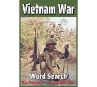 Vietnam War Word Search: Word Searches with Easy to Read Print about the Vietnam War, Military Terms, Weapons, and More | 6x9 inches, 110 pages | 50+ Puzzles … Gift for Vacations, Holidays,
