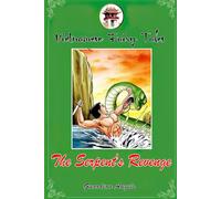 Vietnamese Children's Favorite Stories: The Serpent's Revenge A Folktale