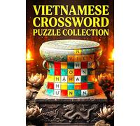 Vietnamese Crossword Puzzle Collection: Fun and Challenging Vietnamese Crossword Puzzles for Adults, Teens, and Seniors