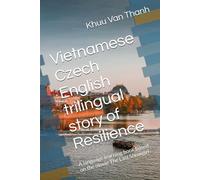 Vietnamese Czech English trilingual story of Resilience: A language learning book based on the movie The Last Showgirl
