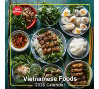 Vietnamese Foods Calendar 2026: Authentic Dishes from the Heart of Vietnam
