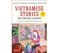 Vietnamese Stories for Language Learners /anglais: Traditional Folktales in Vietnamese and English (Free Online Audio)