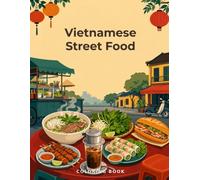 Vietnamese Street Food: An Adult Coloring Journey Through Vietnam's Bustling Food Stalls