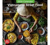 Vietnamese Street Food Calendar 2026: A Taste of Vietnam’s Street Food Culture