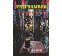 Vietnamese: The Ultimate Coffee Guide: How to Order, Master the Phin, and Survive the Robusta Kick Like a Local