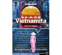 Vietnamita para el viajero 2: Pronunciación ¦ Frases ¦ Vocabulario (Guías para conversar Lonely Planet)
