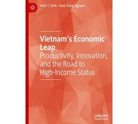Vietnam's Economic Leap: Productivity, Innovation, and the Road to High-Income Status