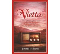 Vietta: True Queens Don’t Quit and True Kings Don’t Surrender