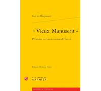 Vieux manuscrit: Première version connue de Une vie